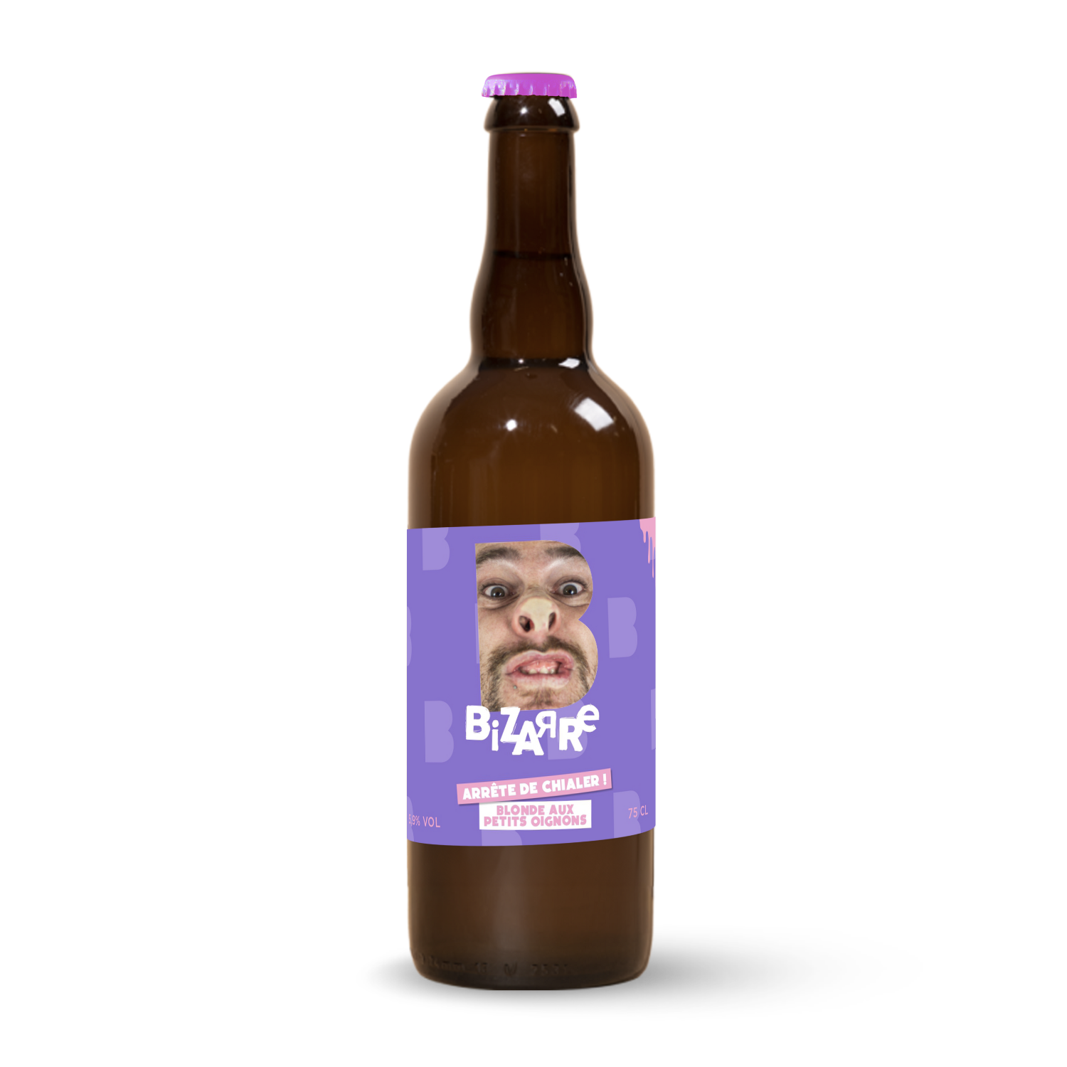 Arrête de chialer !